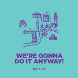We're Gonna Do It Anyway! – Pomona Island x Sudden Death NEIPA (6,3%)